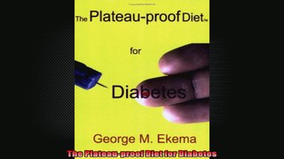 The Plateauproof Diet for Diabetes