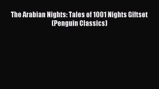 The Arabian Nights: Tales of 1001 Nights Giftset (Penguin Classics) [Read] Full Ebook