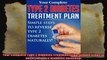 Your Complete Type 2 Diabetes Treatment Plan Simple Steps to Reverse Type 2 Diabetes