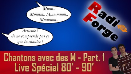 Chantons avec des M - Partie 1 - Live Spécial 80' - 90'