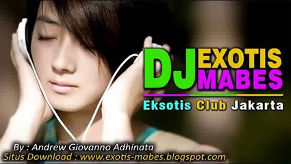 ♫ DUGEM NONSTOP 2016 FUNKOT BREAKBEAT HOUSE MUSIK REMIX ♥ DJ EXOTIS Mabes™