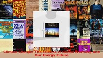 Climate Change The Science of Global Warming and Our Energy Future Read Online