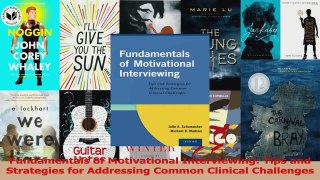 Fundamentals of Motivational Interviewing Tips and Strategies for Addressing Common Read Online