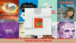 Read  From P2P to Web Services and Grids Peers in a ClientServer World Ebook Free