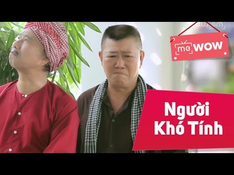 Hài Bảo Chung Cười 2015 - Người Khó Tính - Bảo Chung ft Hiếu Hiền - meWOW