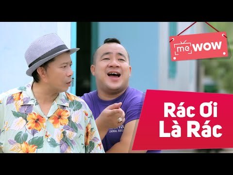 Hài Bảo Chung Cười 2015 - Rác Ơi Là Rác - Bảo Chung ft Hiếu Hiền - meWOW
