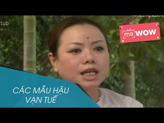 Hài - Các Mẫu Hậu Vạn Tuế - meWOW