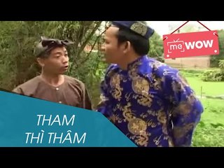 Hài - Tham Thì Thâm - meWOW