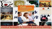 Values Clarification in Counseling and Psychotherapy Practical Strategies for Individual Read Online