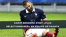 Karim Benzema n'est «plus sélectionnable» en équipe de France