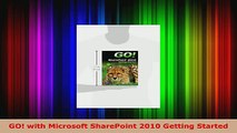 Read  GO with Microsoft SharePoint 2010 Getting Started Ebook Free
