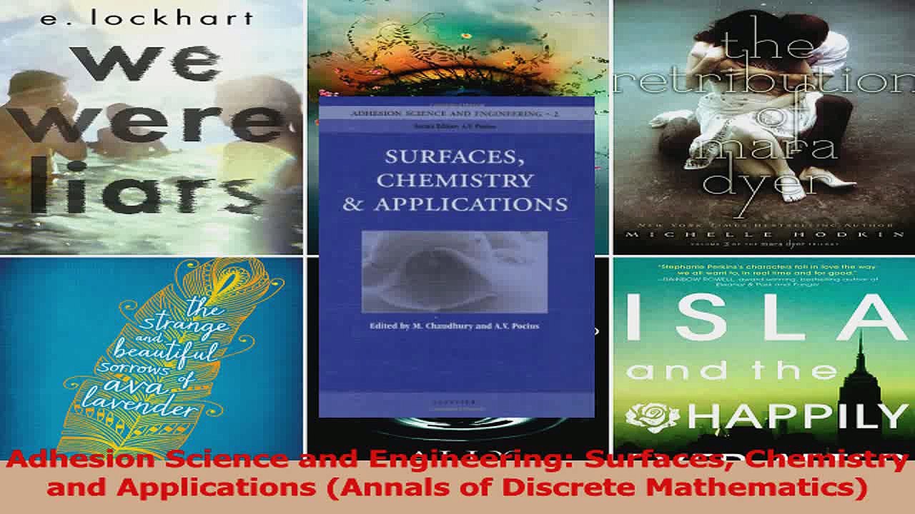 PDF Download  Adhesion Science and Engineering Surfaces Chemistry and Applications Annals of Discrete Read Full Ebook