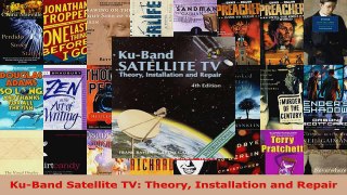 Read  KuBand Satellite TV Theory Installation and Repair EBooks Online