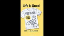 Life is Good The Book by Bert Jacobs Free PDF