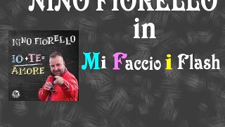 Nino Fiorello - Mi faccio i flash by IvanRubacuori88
