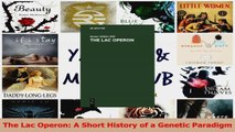 Download  The Lac Operon A Short History of a Genetic Paradigm PDF Free