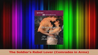 Download  The Soldiers Rebel Lover Comrades in Arms PDF Free