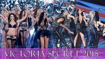 Victoria’s Secret Fashion Show 2015 : Watch Events Hottest Pic Ever