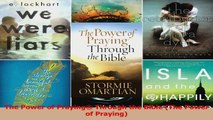 PDF Download  The Power of Praying Through the Bible The Power of Praying Download Full Ebook
