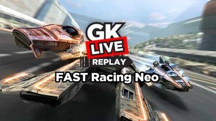 FAST Racing NEO - GK Live