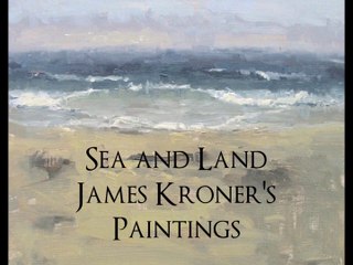 James Kroner's Paintings - Sea and Land