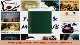 PDF Download  Managing Water Avoiding Crisis in California Download Full Ebook