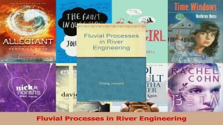 PDF Download  Fluvial Processes in River Engineering PDF Online