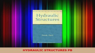 PDF Download  HYDRAULIC STRUCTURES PB Read Online