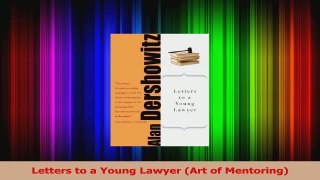 PDF Download  Letters to a Young Lawyer Art of Mentoring PDF Online
