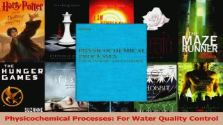 PDF Download  Physicochemical Processes For Water Quality Control PDF Online