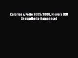 [Download] Kalorien & Fette 2005/2006 Klevers (GU Gesundheits-Kompasse) Online