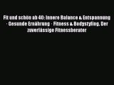 Fit und schön ab 40: Innere Balance & Entspannung · Gesunde Ernährung · Fitness & Bodystyling.