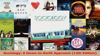 PDF Download  Sociology A DowntoEarth Approach 12th Edition PDF Online