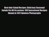 Best-Ever Salad Recipes: Delicious Seasonal Salads For All Occasions: 180 Sensational Recipes