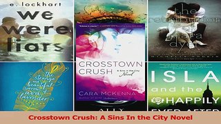 Read  Crosstown Crush A Sins In the City Novel Ebook Free