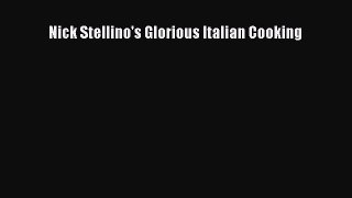 Nick Stellino's Glorious Italian Cooking PDF Download