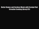 Better Homes and Gardens Meals with Foreign Flair (Creative Cooking Library C5) PDF Download