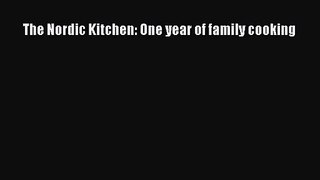 The Nordic Kitchen: One year of family cooking PDF Download