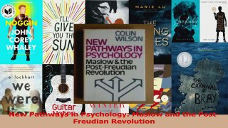 New Pathways in Psychology Maslow and the PostFreudian Revolution Download