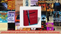 Read  The Building Blocks of Meaning Ideas for a philosophical grammar Human Cognitive EBooks Online