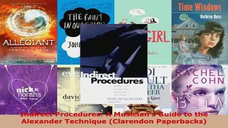 Read  Indirect Procedures A Musicians Guide to the Alexander Technique Clarendon Paperbacks Ebook Free