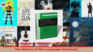 Read  The Emergence of Semantics in Four Linguistic Traditions Hebrew Sanskrit Greek Arabic PDF Free