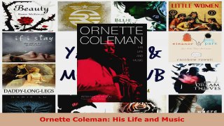 Read  Ornette Coleman His Life and Music EBooks Online