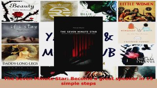 Download  The Seven Minute Star Become a great speaker in 15 simple steps PDF Online