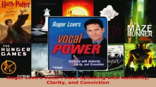 Download  Roger Loves Vocal Power Speaking with Authority Clarity and Conviction PDF Free
