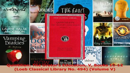 Read  Quintilian The Orators Education V Books 1112 Loeb Classical Library No 494 Volume EBooks Online