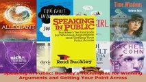 Read  Speaking in Public Buckleys Techniques for Winning Arguments and Getting Your Point Ebook Free
