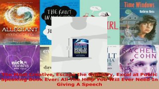 Read  The Most Creative Escape the Ordinary Excel at Public Speaking Book Ever All The Help You EBooks Online