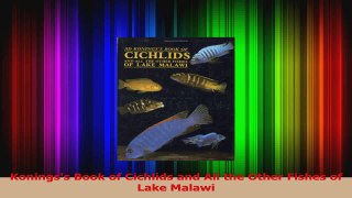 Download  Koningss Book of Cichlids and All the Other Fishes of Lake Malawi Ebook Free