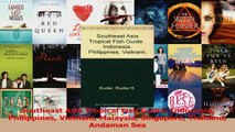 Download  Southeast Asia Tropical Fish Guide Indonesia Philippines Vietnam Malaysia Singapore Ebook Online